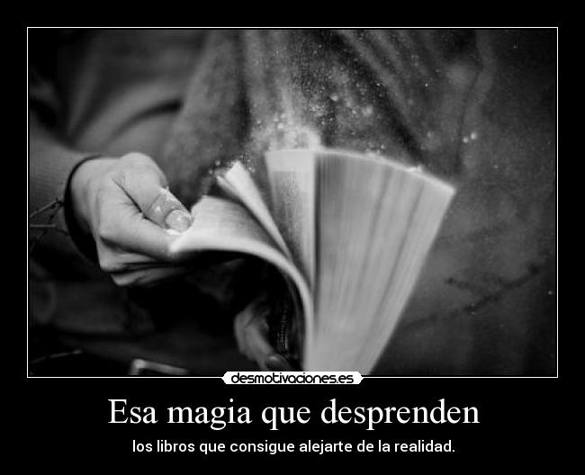 Esa magia que desprenden - 