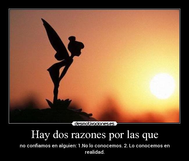 Hay dos razones por las que -