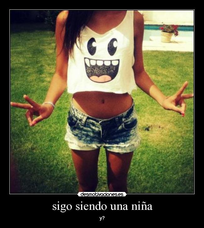 sigo siendo una niña - 