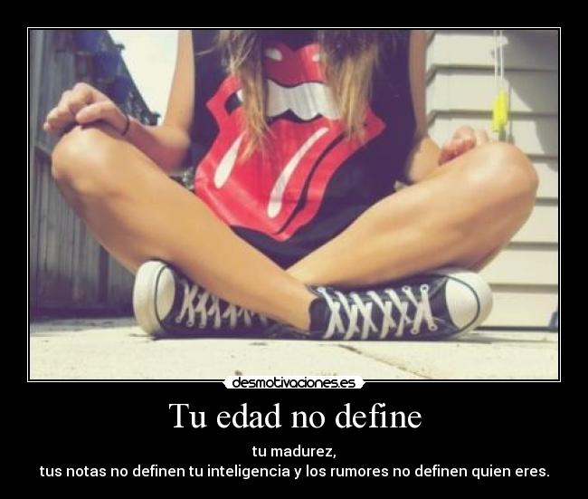 Tu edad no define - 