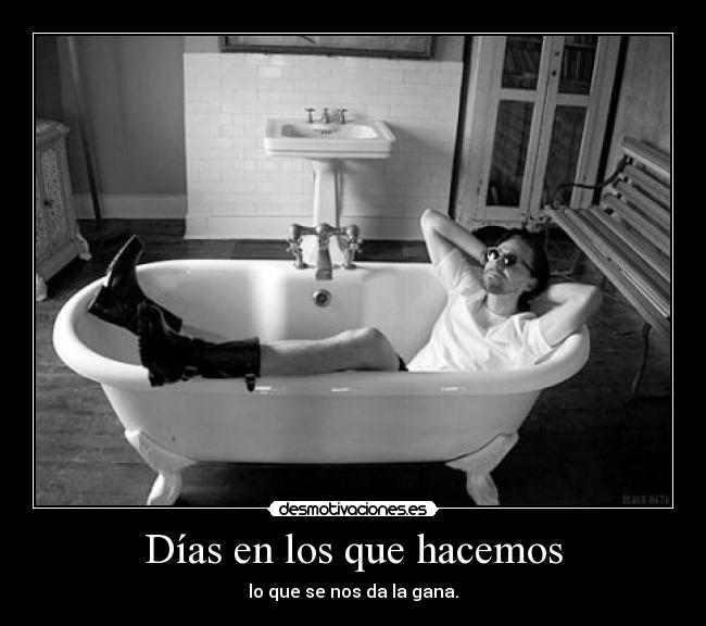 Días en los que hacemos -