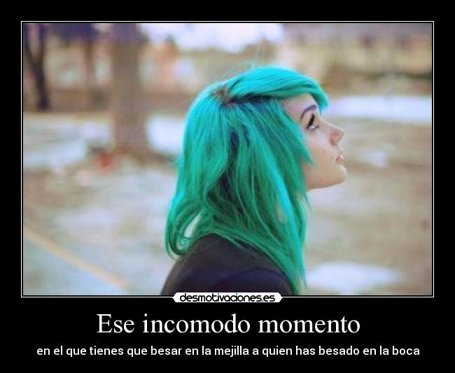 Ese incomodo momento - en el que tienes que besar en la mejilla a quien has besado en la boca