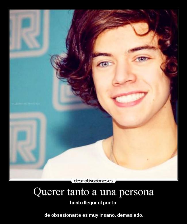 Querer tanto a una persona -
