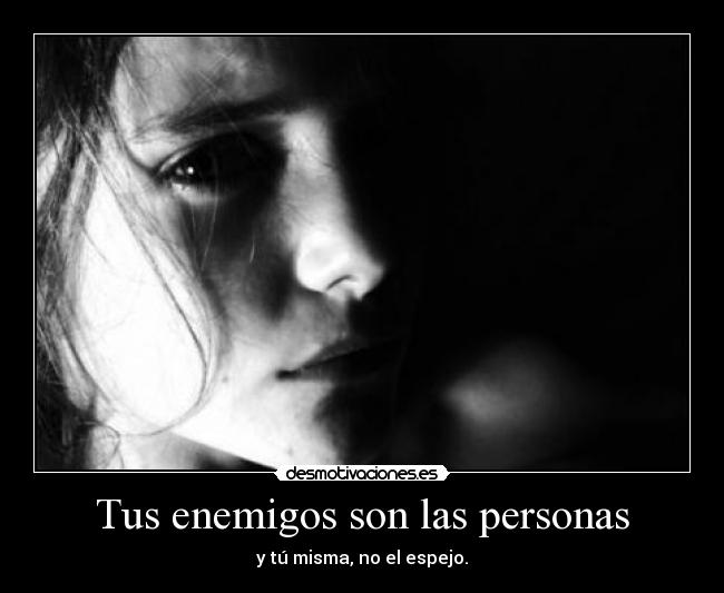 Tus enemigos son las personas -