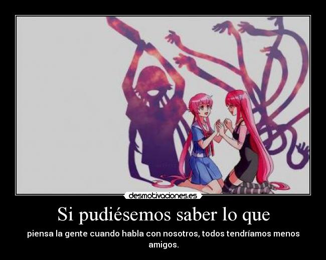 Si pudiésemos saber lo que -