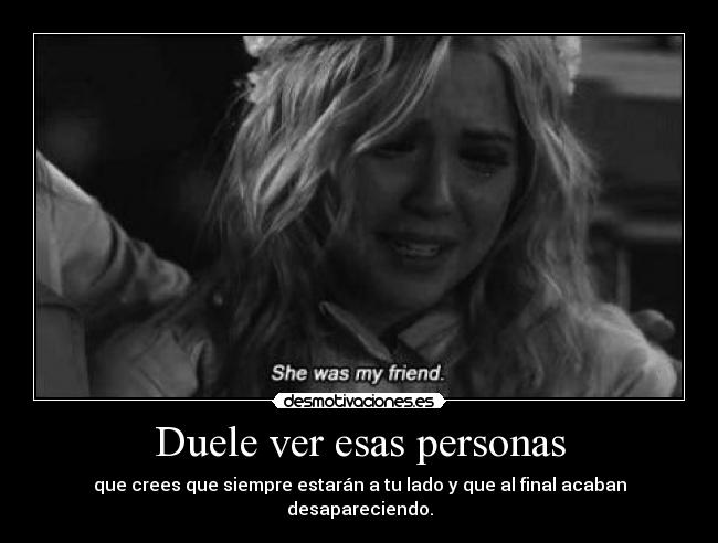 Duele ver esas personas -