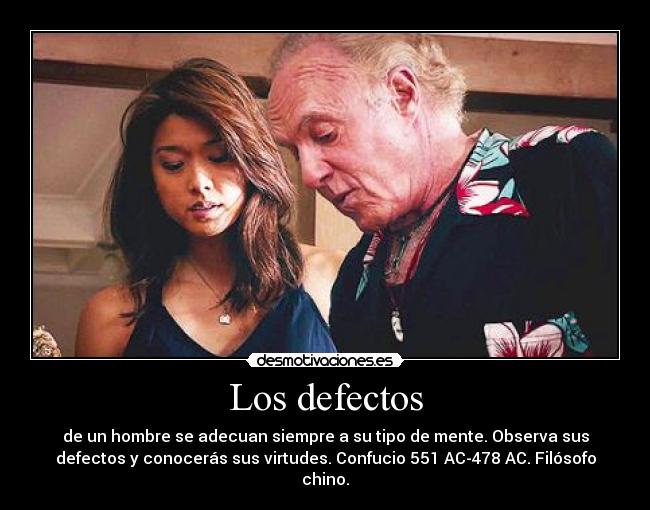 carteles los defectos hombre grace park james caan confucio hawaii five desmotivaciones