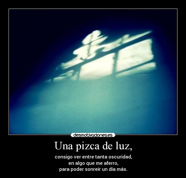 Una pizca de luz, -