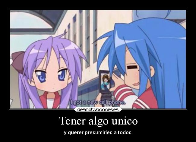 Tener algo unico - 