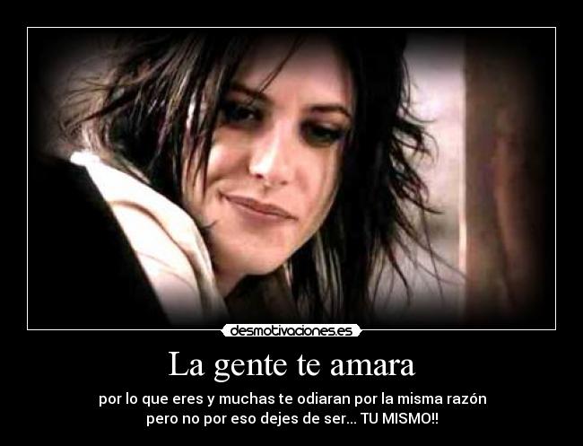 La gente te amara -