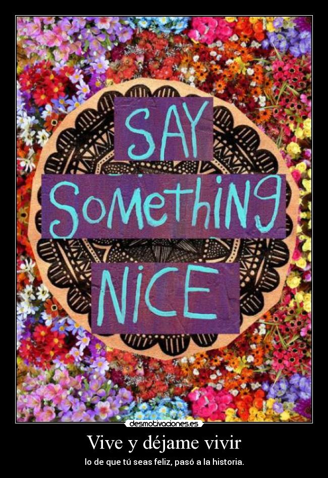 Vive y déjame vivir - 