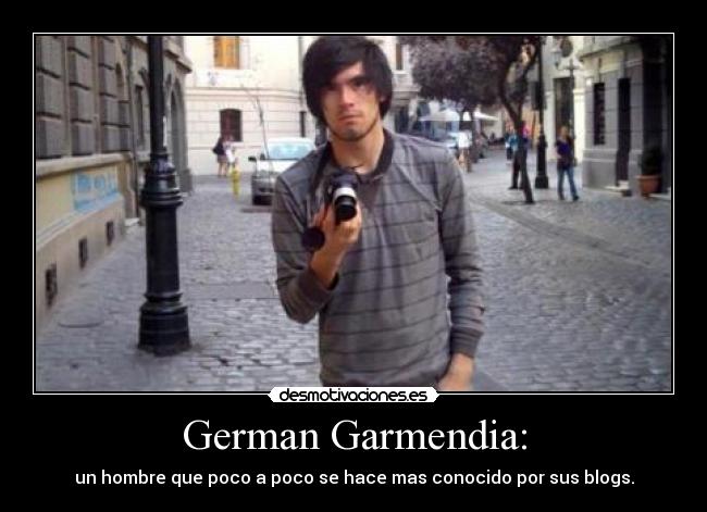 German Garmendia: -