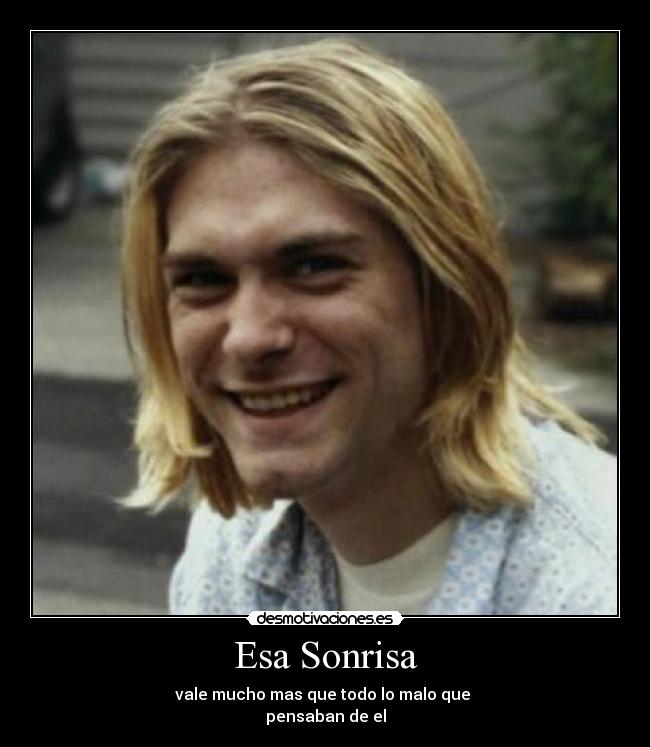 Esa Sonrisa - vale mucho mas que todo lo malo que
pensaban de el
