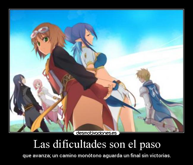 Las dificultades son el paso -