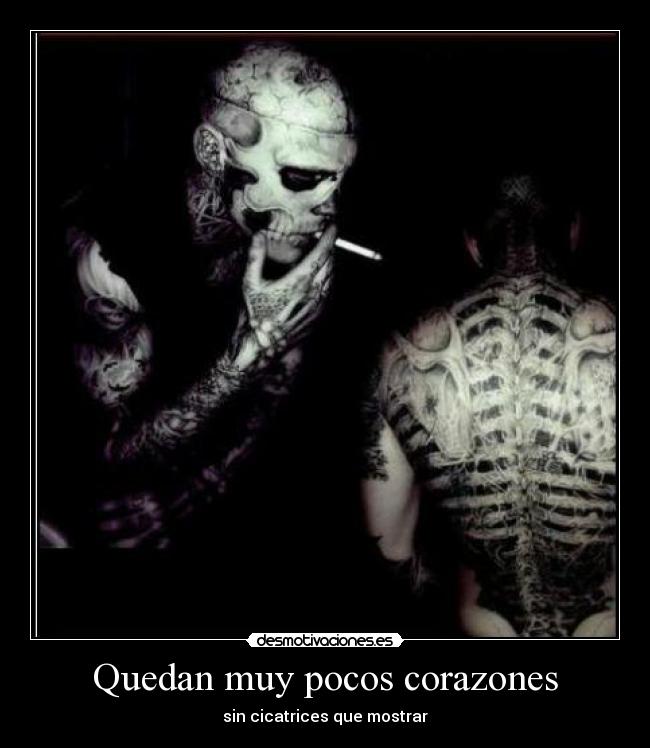 Quedan muy pocos corazones - sin cicatrices que mostrar