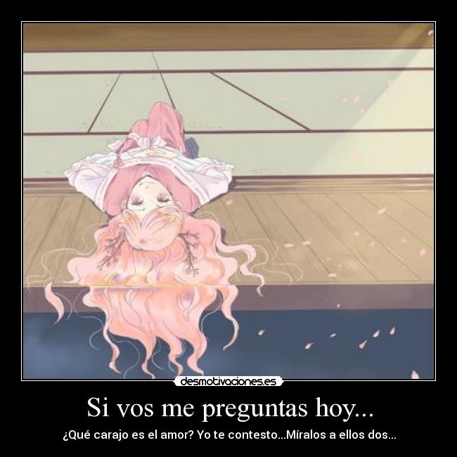 carteles anime frases desmotivaciones motivaciones sentimientos emociones amor anime desmotivaciones