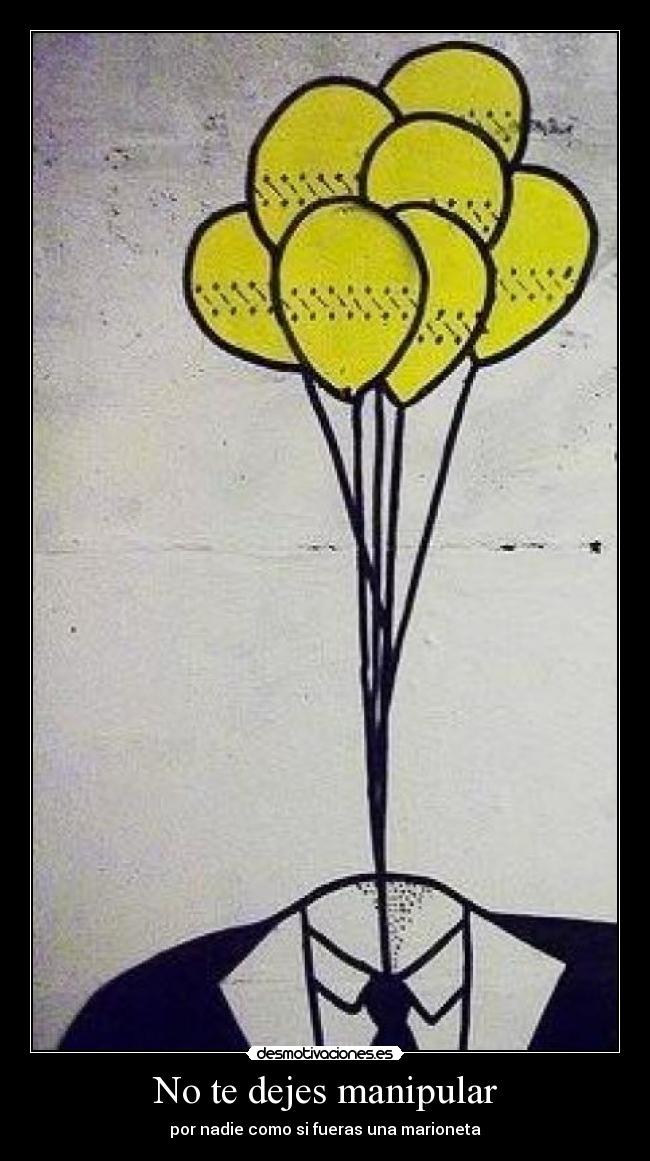 No te dejes manipular -