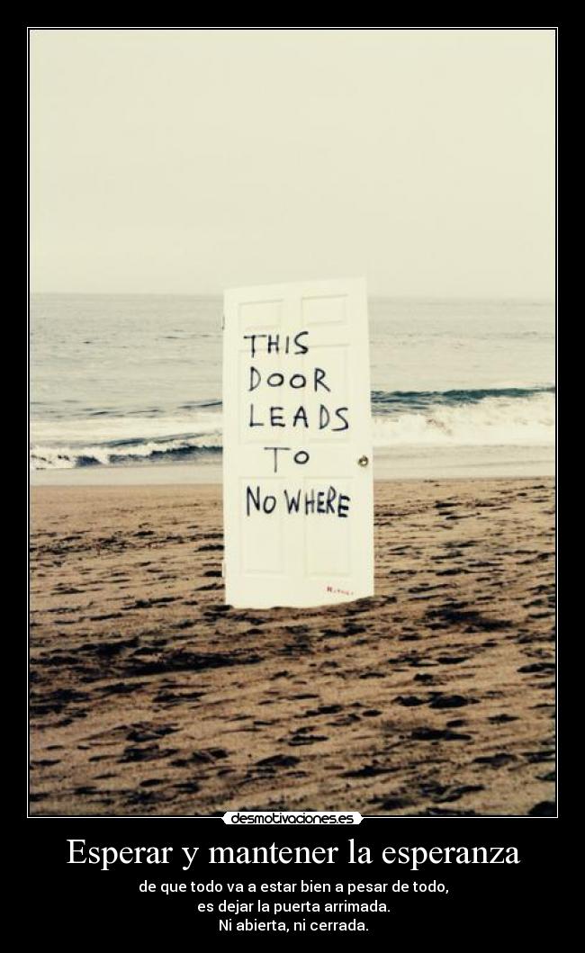 carteles esperanza vida desmotivaciones