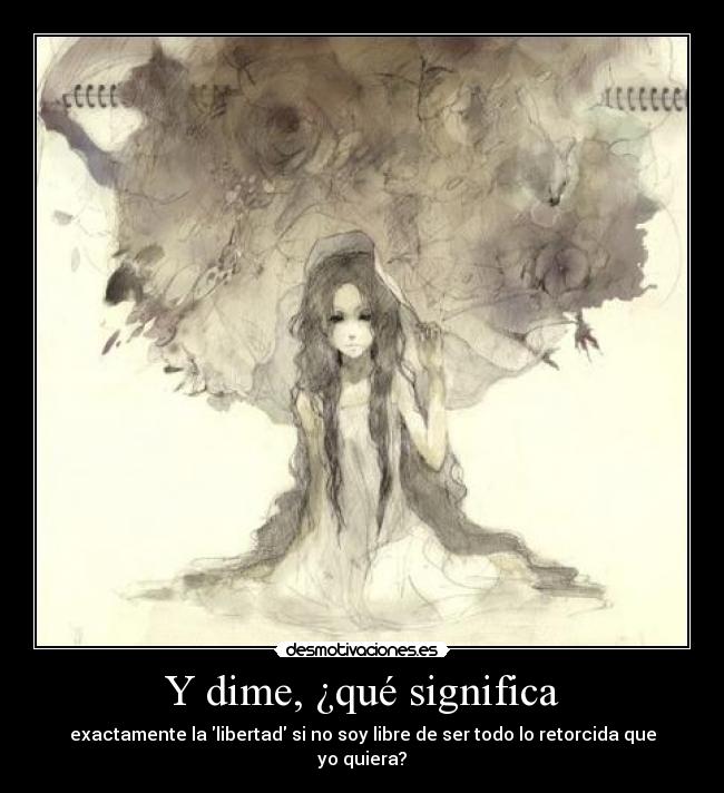 Y dime, ¿qué significa - 