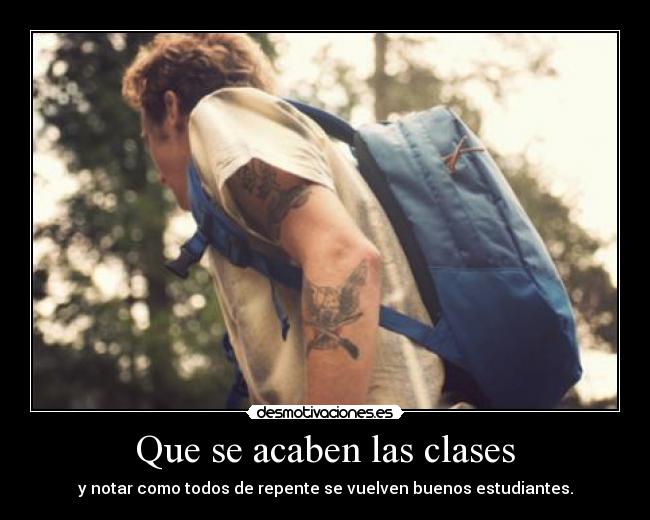 Que se acaben las clases - 