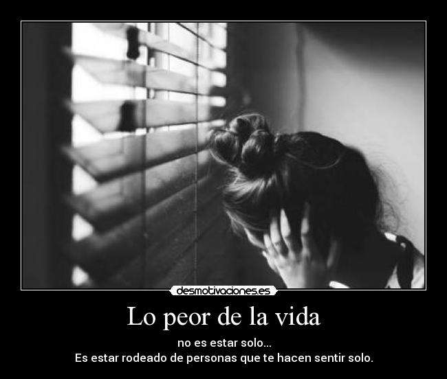Lo peor de la vida -