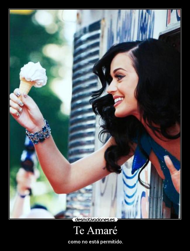 Te Amaré - como no está permitido.