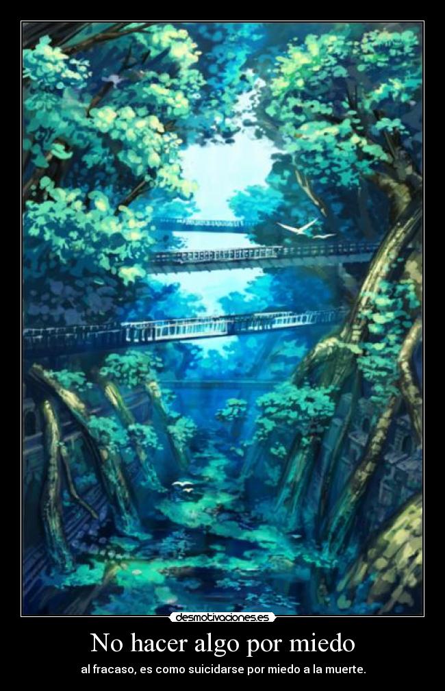 No hacer algo por miedo -