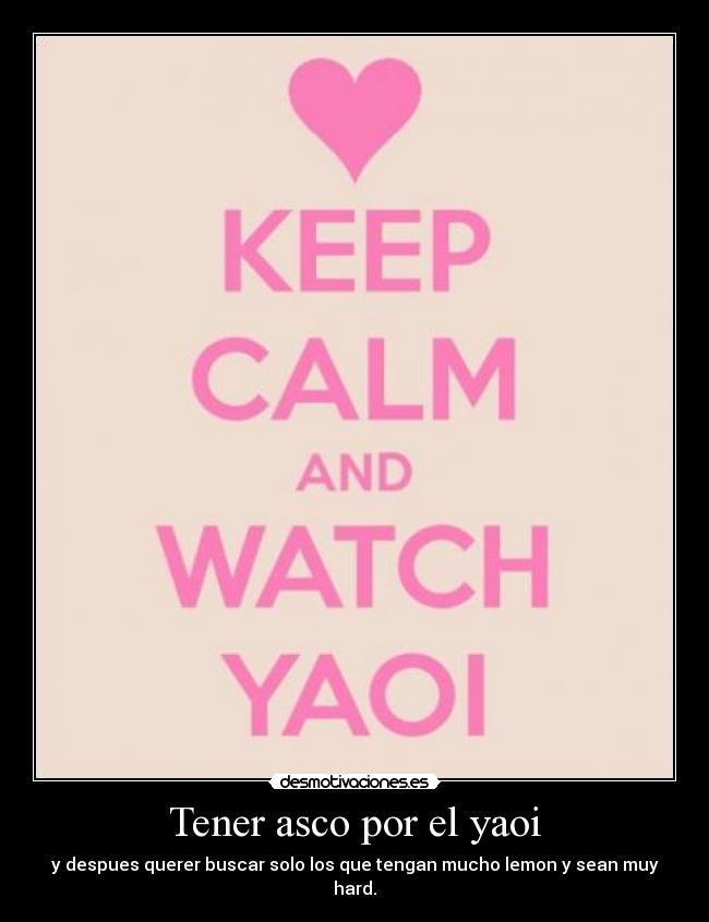 Tener asco por el yaoi -