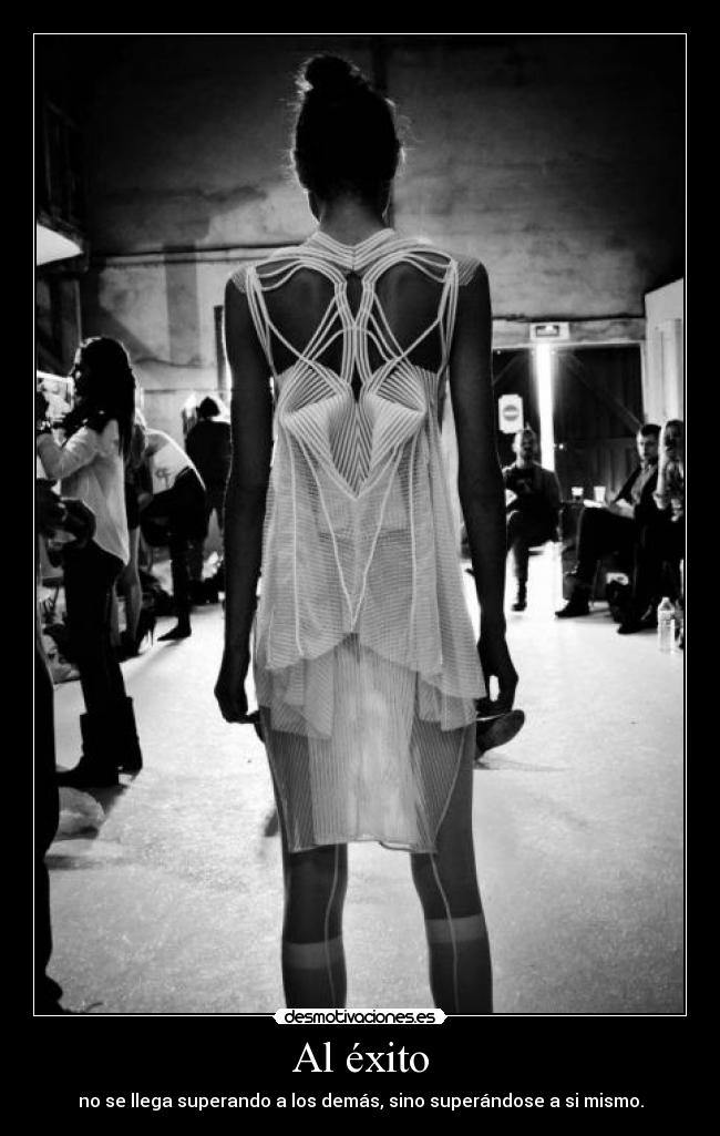 Al éxito - no se llega superando a los demás, sino superándose a si mismo.