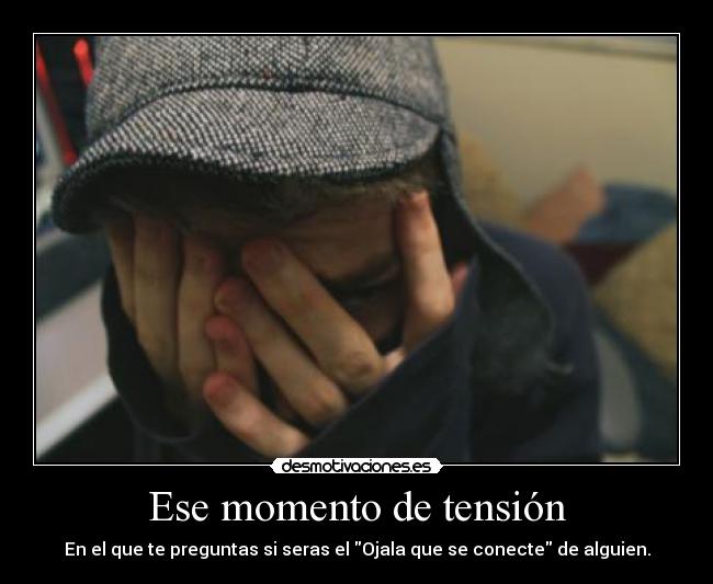 Ese momento de tensión - 