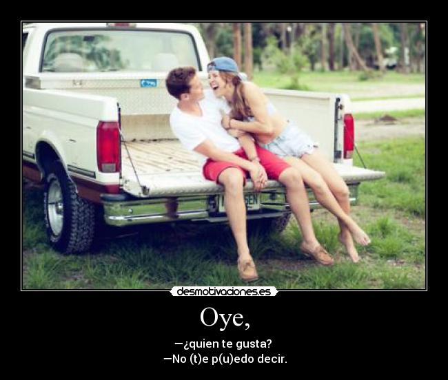 Oye, - 