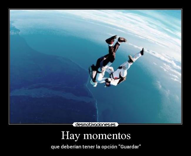Hay momentos -