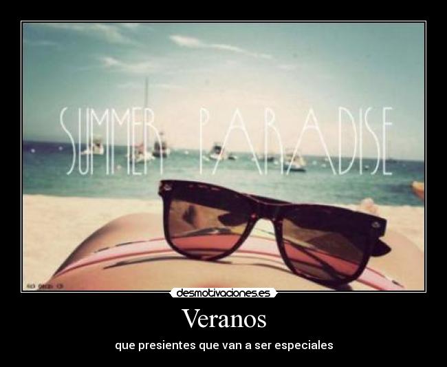 carteles veranos playa mar sol gafas sol summer paradise desmotivaciones
