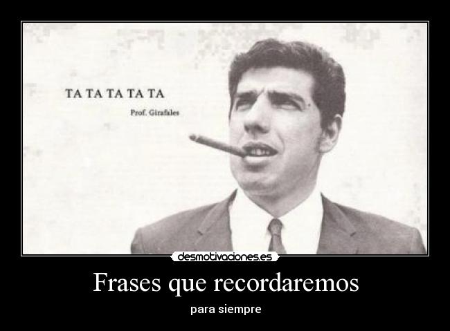 Frases que recordaremos - 