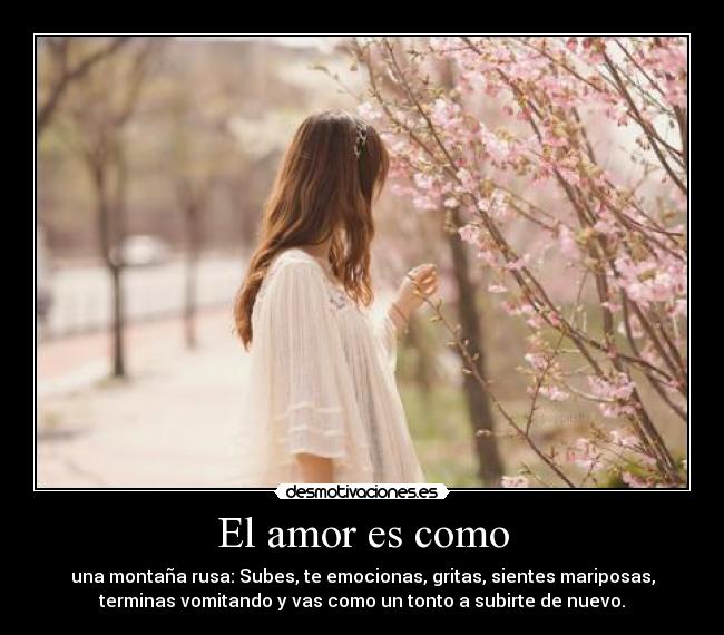 El amor es como - 
