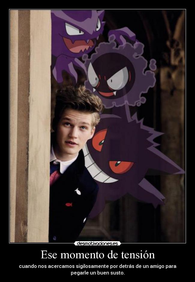 Ese momento de tensión -
