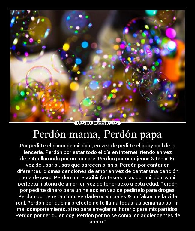 Perdón mama, Perdón papa - 