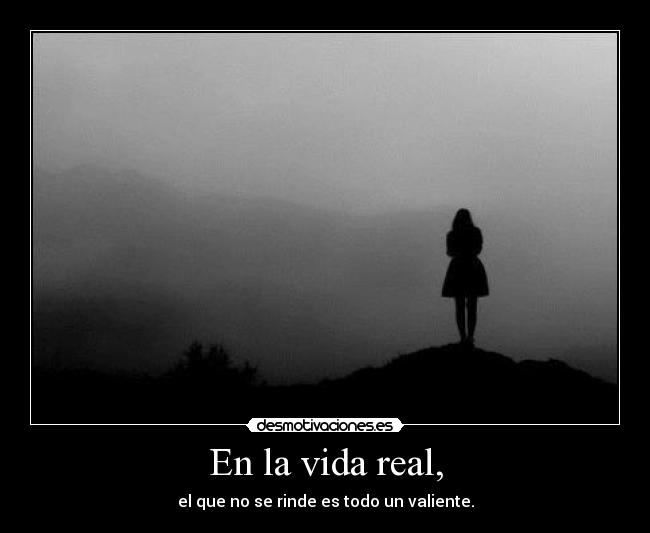 En la vida real, - 