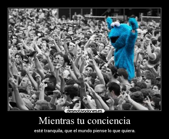 Mientras tu conciencia - 