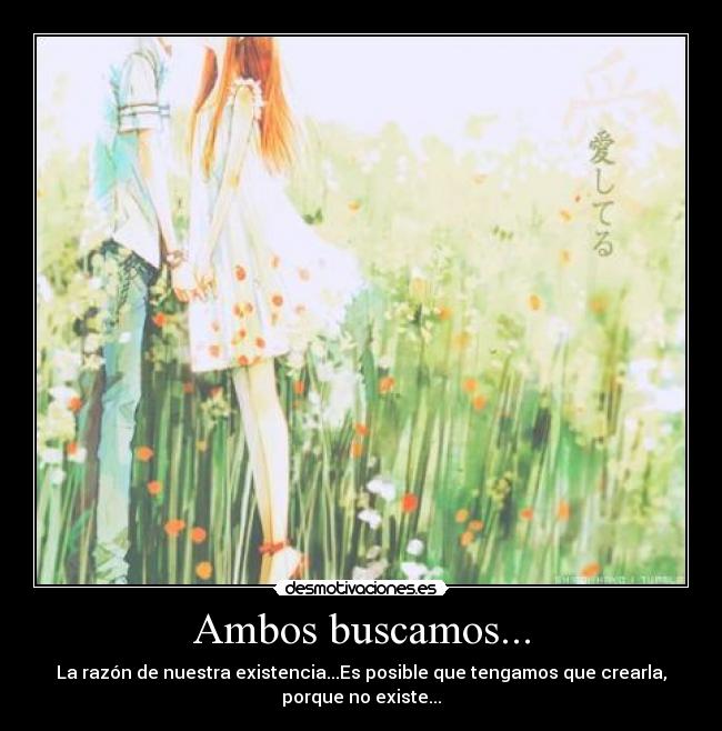 Ambos buscamos... - 