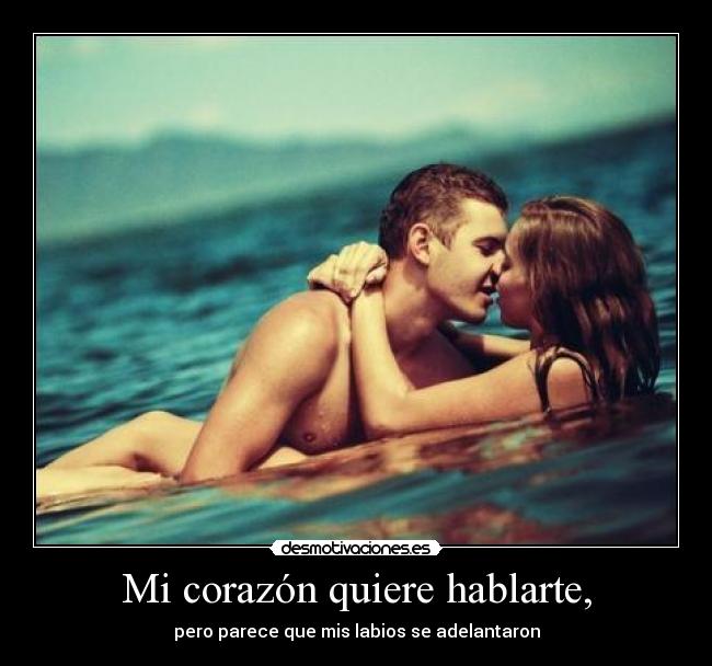 Mi corazón quiere hablarte, -