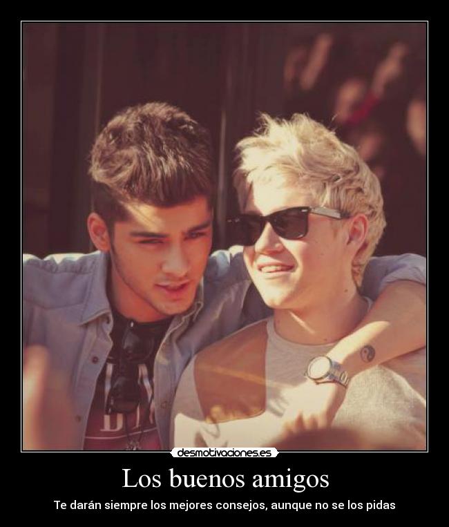 Los buenos amigos - Te darán siempre los mejores consejos, aunque no se los pidas