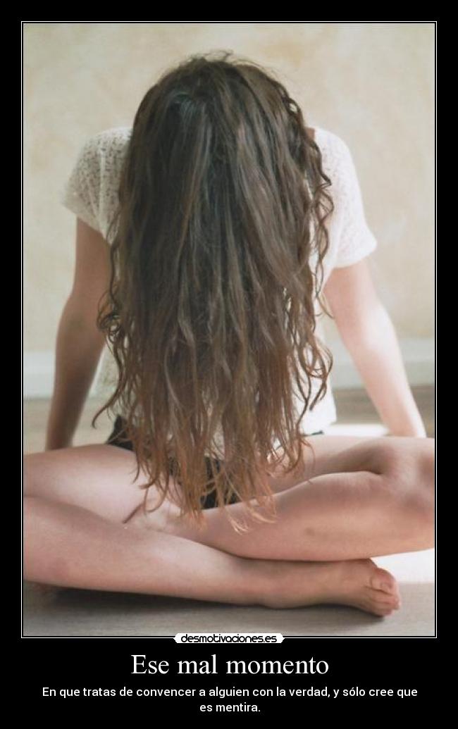 Ese mal momento -