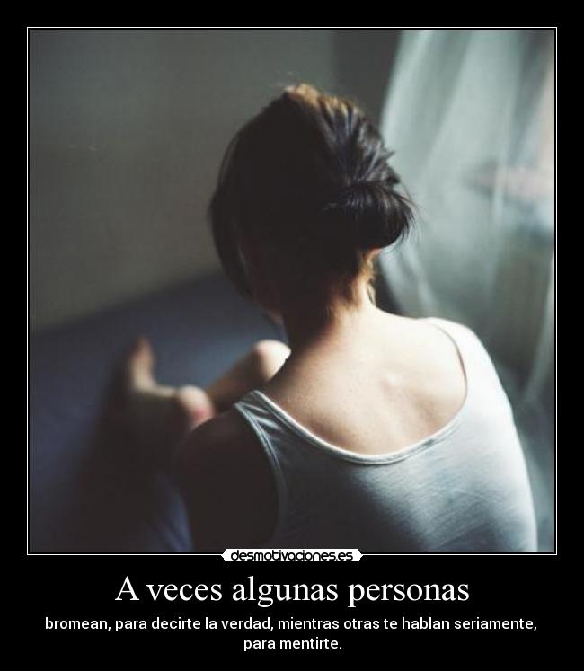 A veces algunas personas - 