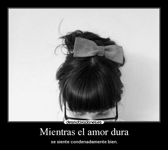 Mientras el amor dura - 
