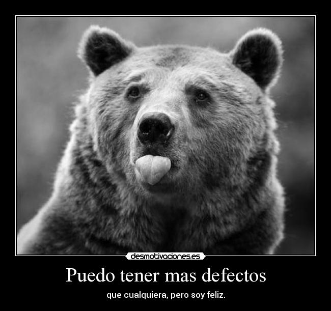 Puedo tener mas defectos -