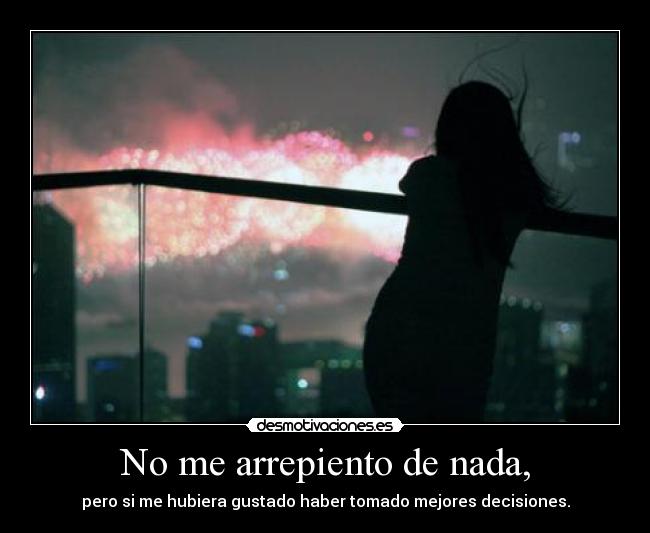 No me arrepiento de nada, - 