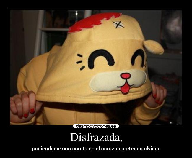 Disfrazada, -
