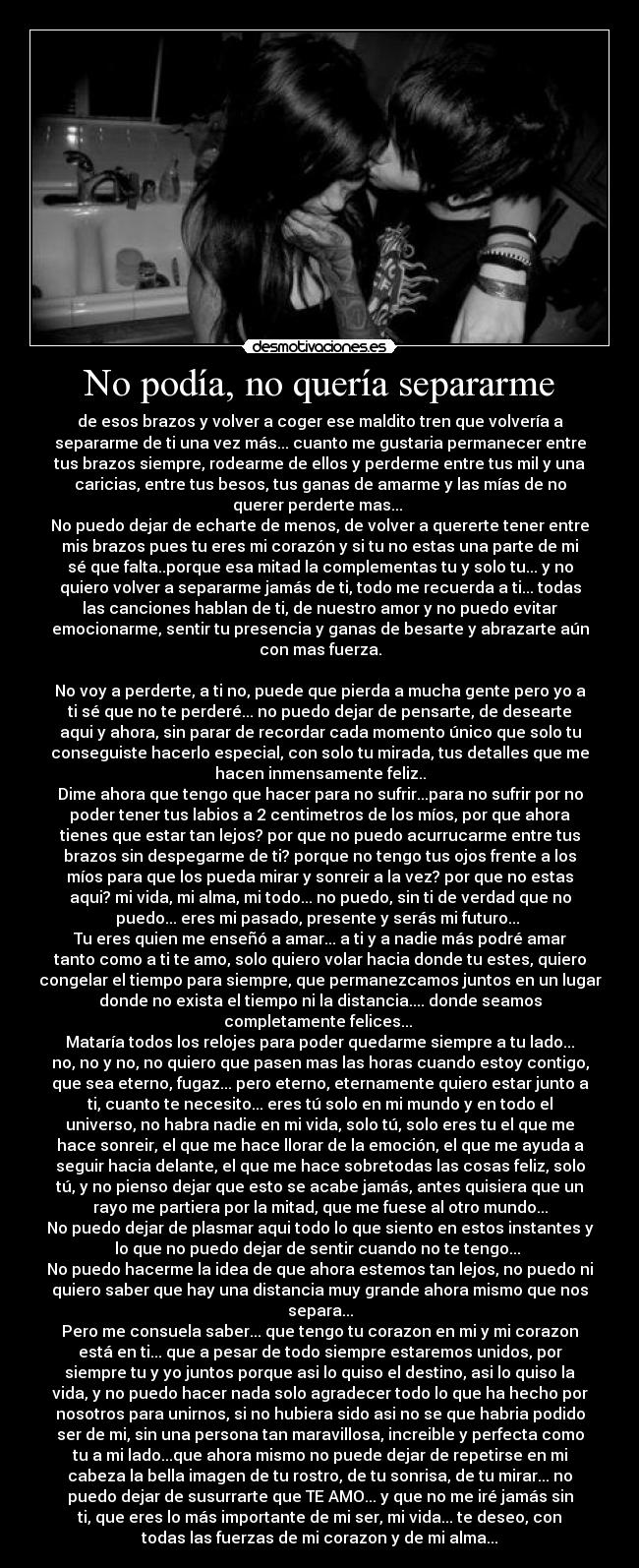 No podía, no quería separarme - 