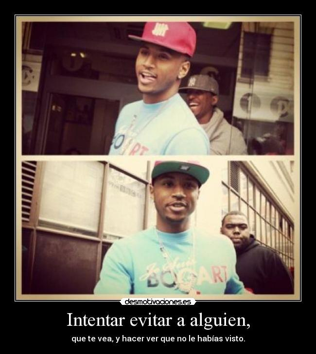 carteles trey songz desmotivaciones